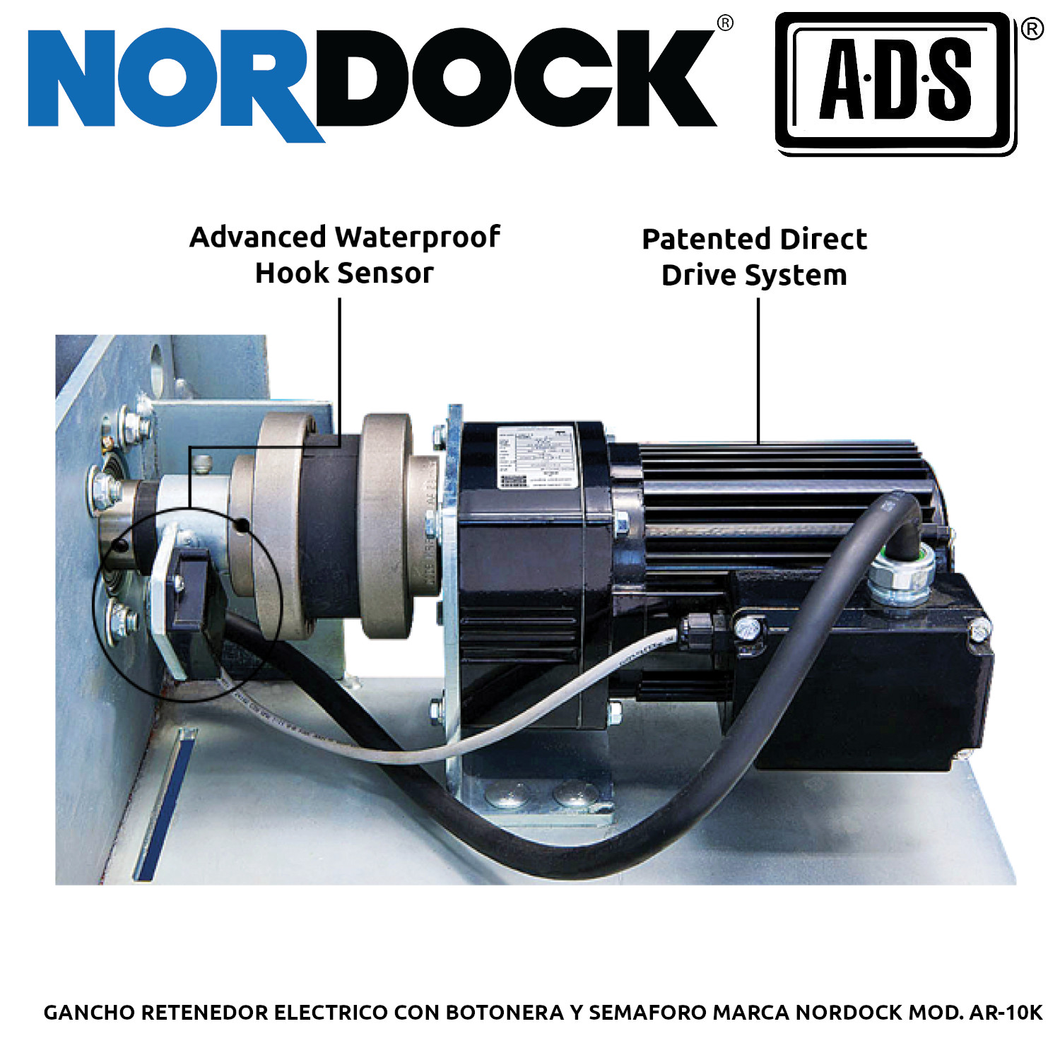 GANCHO RETENEDOR ELECTRICO CON BOTONERA Y SEMAFORO MARCA NORDOCK MOD. AR-10K